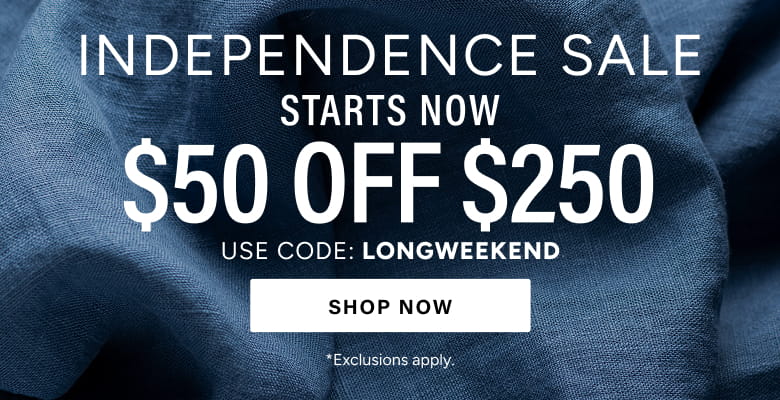 featuring promotional banner, text reading  Independence Day Sale starts now. $50 off orders of $250 or more with promo code LONGWEEKEND. Button reads - Shop now